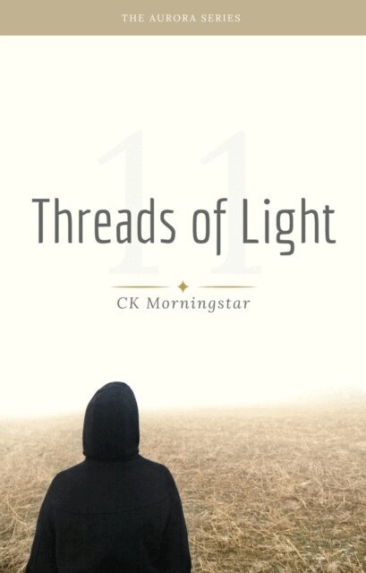 CK Morningstar - Threads of Light, E-bok