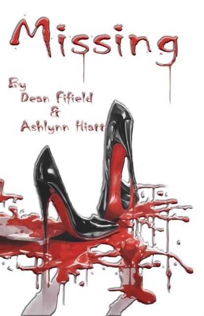 Ashlynn Hiatt, Dean Fifield - Missing, E-bok