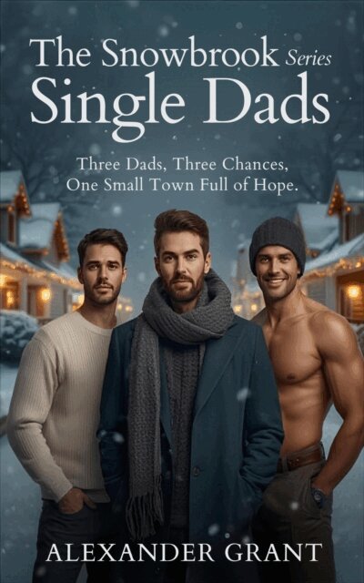 Alexander Grant - Snowbrook Single Dads Series, E-bok
