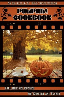 Shelly Burgess - Pumpkin Cookbook, Häftad. Tillgänglighet: Lägg i varukorg