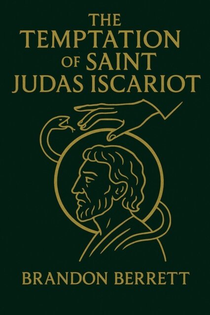 Brandon Berrett - Temptation of Saint Judas Iscariot, E-bok