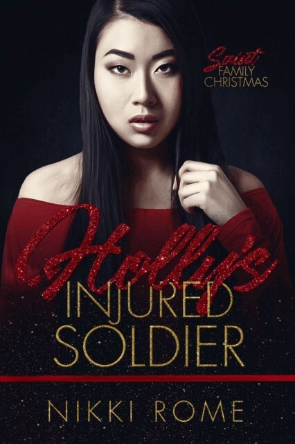 Nikki Rome - Holly's Injured Soldier, E-bok