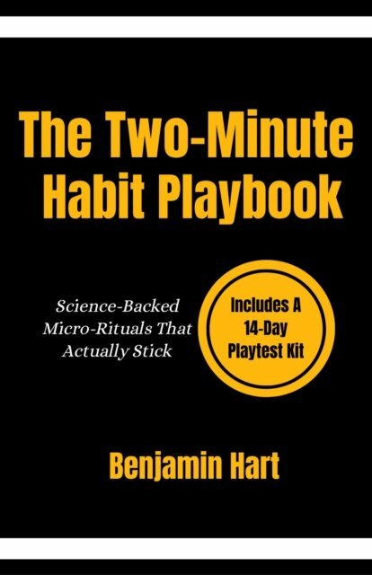 Benjamin Hart - Two-Minute Habit Playbook, E-bok