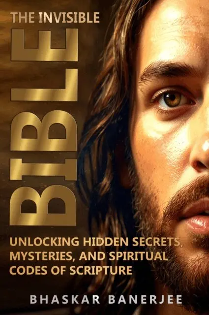 Bhaskar Banerjee - Invisible Bible: Unlocking Hidden Secrets, Mysteries, and Spiritual Codes of Scripture, E-bok. Tillgänglighet: Lägg i varukorg