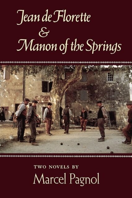 Marcel Pagnol - Jean de Florette & Manon of the Springs, E-bok
