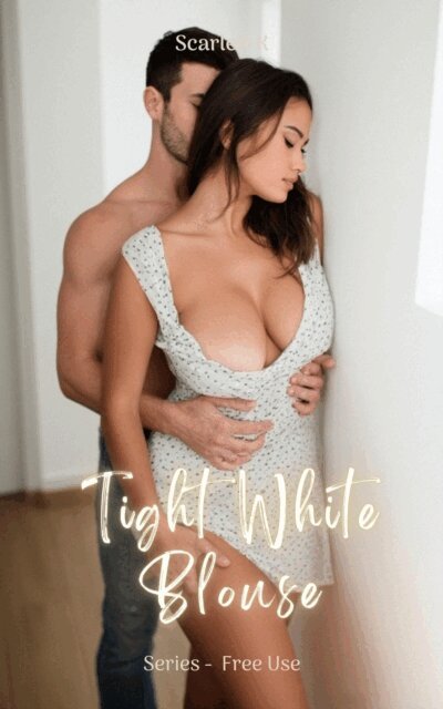 Scarlett - Tight White Blouse (Free Use), E-bok