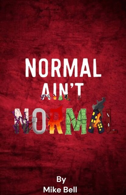Mike Bell - Normal Aint Normal, E-bok. Tillgänglighet: Lägg i varukorg