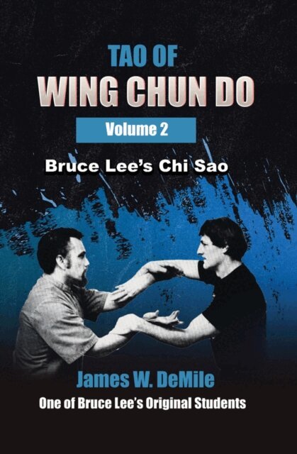 James DeMile - Tao of Wing Chun Do: Volume 2, E-bok