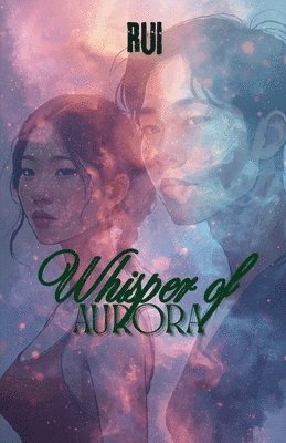 Rui - Whisper of Aurora, Häftad