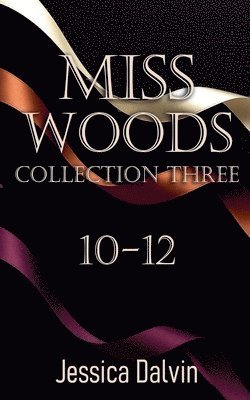 Jessica Dalvin - Miss Woods, Häftad