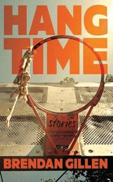 Brendan Gillen - Hang Time: Stories, E-bok