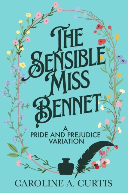 Caroline A. Curtis - Sensible Miss Bennet, E-bok