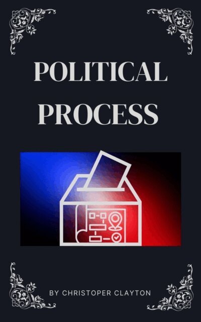Christopher Clayton - Political Process, E-bok