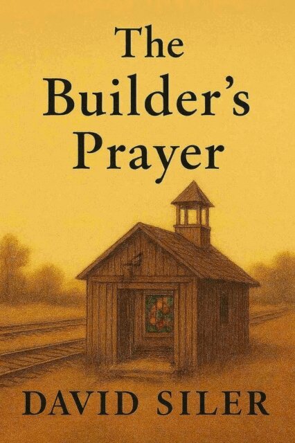 David Siler - Builder's Prayer, E-bok