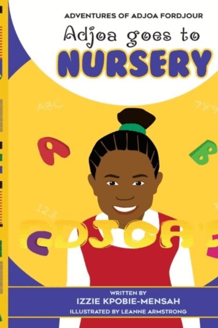 Izzie Kpobie-Mensah - Adjoa Goes To Nursery, E-bok. Tillgänglighet: Lägg i varukorg
