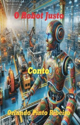 Orlando Ribeiro - O Robot Justo, Häftad. Tillgänglighet: Lägg i varukorg