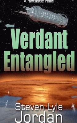 Steven Lyle Jordan - Verdant Entangled, Häftad