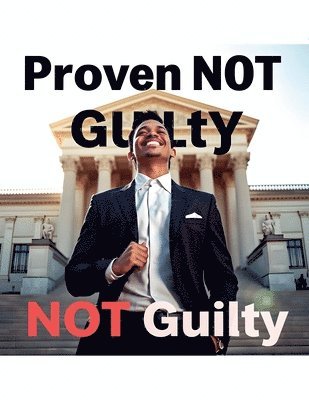 Tommy Rutgersson - Proven NOT Guilty, Häftad. Tillgänglighet: Lägg i varukorg