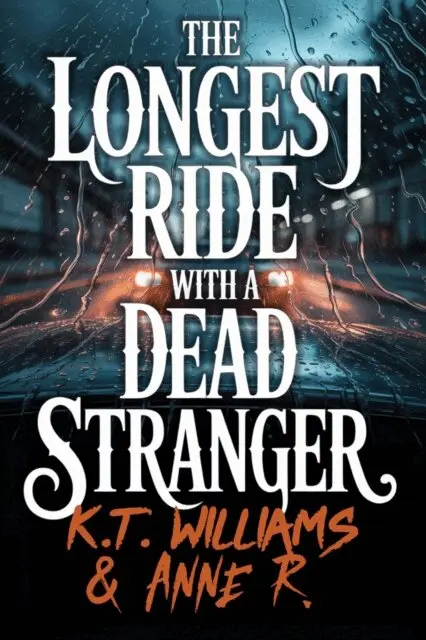 Anne R, k.t. williams - Longest Ride with a Dead Stranger, E-bok. Tillgänglighet: Lägg i varukorg