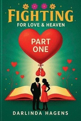 Darlinda Hagens - Fighting for Love and Heaven, Häftad. Tillgänglighet: Lägg i varukorg