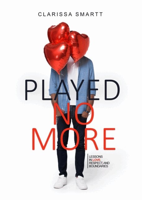 Clarissa Smartt - Played no More, E-bok