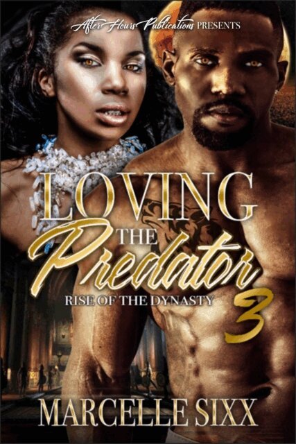 Marcelle Sixx - Loving The Predator, Rise of The Dynasty, E-bok