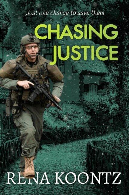 RENA Koontz - Chasing Justice, E-bok