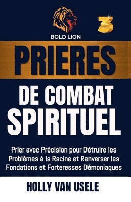 Holly Van Usele - Prières de Combat Spirituel 3, Häftad