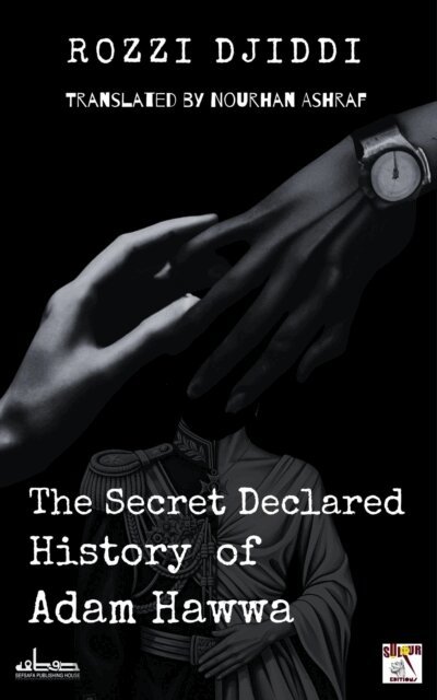 Rozzi Djiddi - Secret Declared History of  Adam Hawwa, E-bok