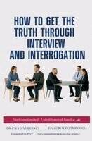 Paulo Morocho - How to Get the Truth Through Interview and Interrogation, Häftad. Tillgänglighet: Lägg i varukorg
