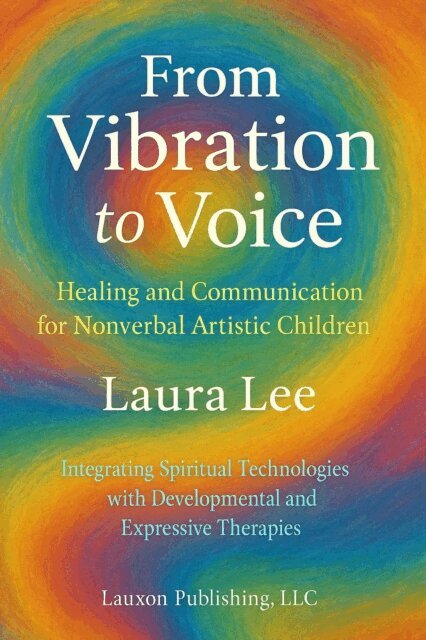 Laura Lee - From Vibration to Voice, E-bok