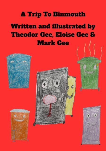 Mark Gee, Eloise Gee, Theodor Gee - Trip To Binmouth, E-bok