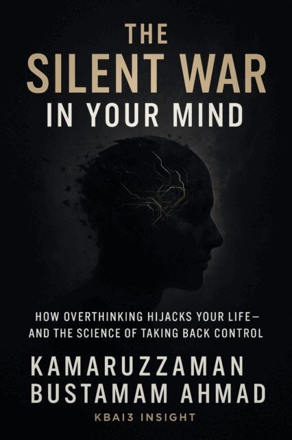 Kamaruzzaman Bustamam Ahmad - Silent War in Your Mind: How Overthinking Hijacks Your Life - and the Science of Taking Back Control, E-bok. Tillgänglighet: Lägg i varukorg