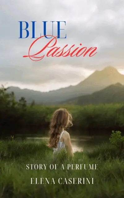 Elena Caserini - Blue Passion Story of a Perfume, E-bok. Tillgänglighet: Lägg i varukorg