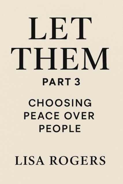 Lisa Rogers - Let Them: Part 3, E-bok