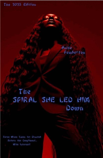 Anise Pemberton - Spiral She Led Him Down, E-bok