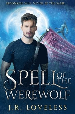 J R Loveless - Spell of the Werewolf, Häftad