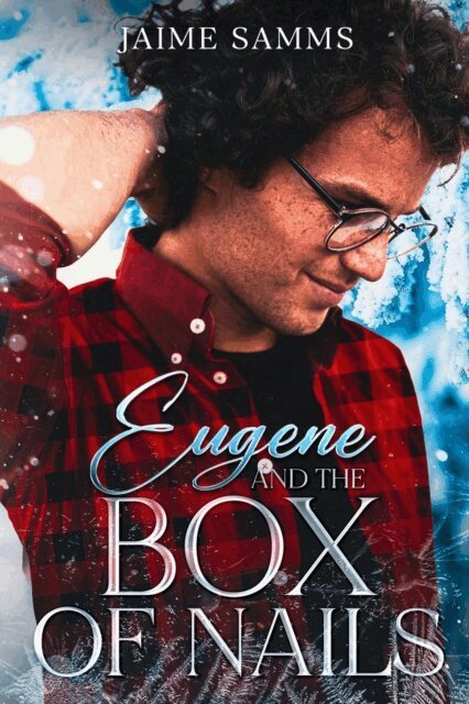 Jaime Samms - Eugene and the Box of Nails, E-bok