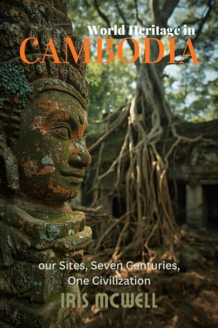 Iris Mcwell - World Heritage in Cambodia, E-bok. Tillgänglighet: Lägg i varukorg