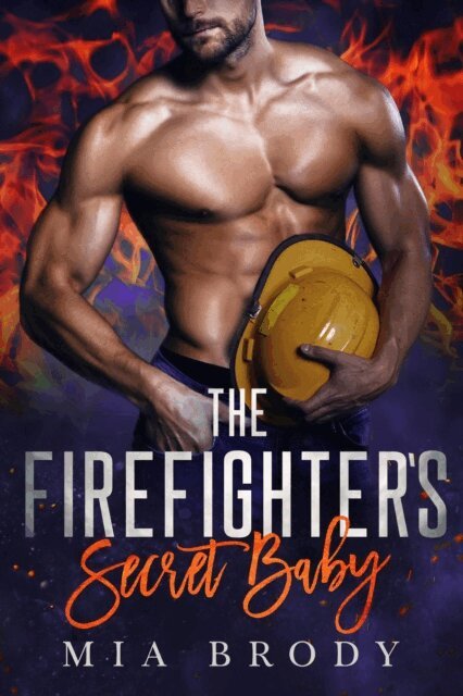 Mia Brody - Firefighter's Secret Baby, E-bok