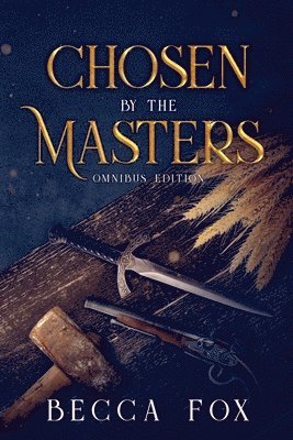 Becca Fox - Chosen by the Masters Omnibus Edition, Häftad