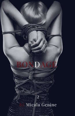 Micala McCrayer - Bondage, Häftad