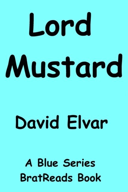 David Elvar - Lord Mustard, E-bok