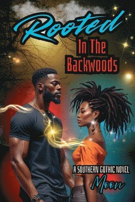 Moon - Rooted In The Backwoods, Häftad