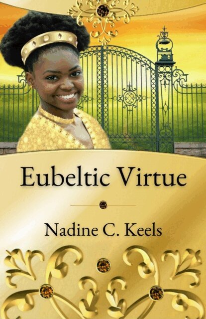 Nadine C. Keels - Eubeltic Virtue, E-bok