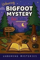 Unboring Mysteries - Unboring Bigfoot Mystery for Kids, Häftad