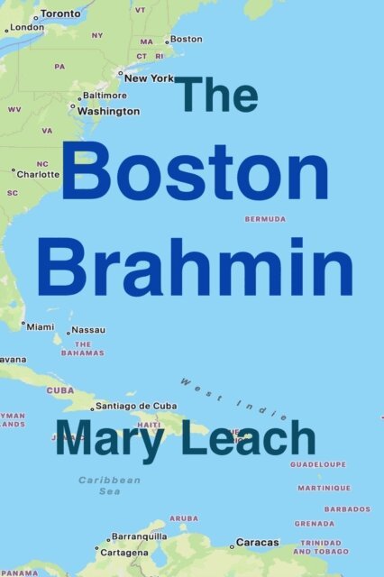 Mary Leach - Boston Brahmin, E-bok