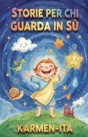 Karmen-Ita - Storie Per chi Guarda sù, Häftad. Tillgänglighet: Lägg i varukorg