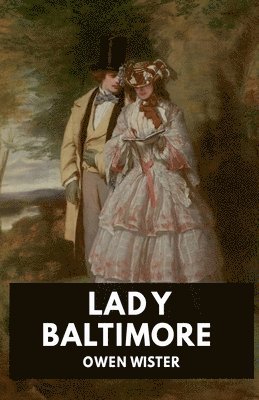 Owen Wister, Horatio Valentae - Lady Baltimore, Häftad