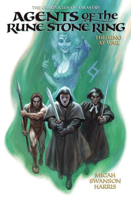 Micah Swanson Harris - Agents of the Rune Stone Ring-The Ring at War, E-bok